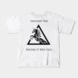 Unicorn Fan Before it was Cool Kids T-Shirt